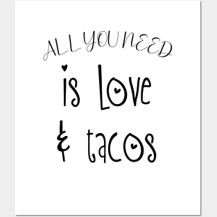 Womens All You Need Is Love and Tacos Cute Funny cute Valentines Day Posters and Art